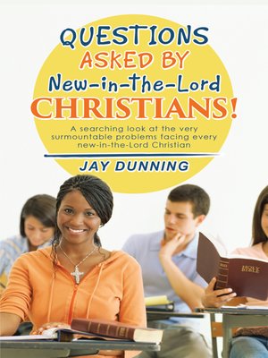 cover image of Questions Asked by New-in-the-Lord Christians!